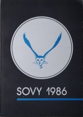 kniha Sovy Ornitologická konf. Přerov 14. a 15. 11. 1986, St. ústav památkové péče a ochrany přírody v Praze a Mor. ornitologické sdružení v Přerově : Sborník [příspěvků], SZN 1988