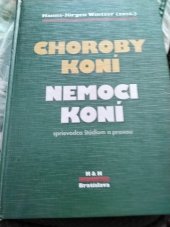 kniha Choroby koní  sprievodca štúdiom a praxou = Nemoci koní, H&H 1999