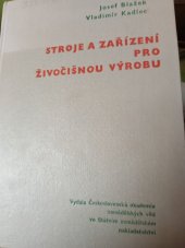 kniha Stroje a zařízení pro živočišnou výrobu Učebnice pro fak. mechanizace Vys školy zeměd., SZN 1959