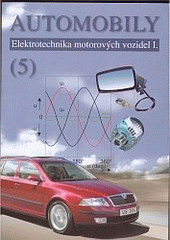 kniha Automobily. 5 - Elektrotechnika motorových vozidel I., Avid 