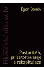 kniha Filosofické dílo sv. IV Postpříběh, příležitostné eseje a rekapitulace, DharmaGaia 2013