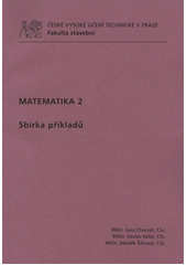 kniha Matematika 2 sbírka příkladů, ČVUT 2012