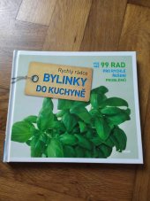 kniha Bylinky do kuchyně  Více než 99 rád pro rychlé řešení problémů , Víkend  2013