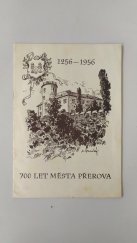 kniha 700 let města Přerova 1256-1956, MNV Přerov 1956