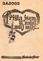 kniha Přišla jsem tě zabít, můj milý..., Melantrich 1977