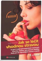 kniha Jak se léčit vhodnou stravou, CPress 2009