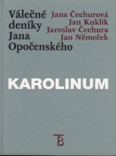 kniha Válečné deníky Jana Opočenského, Karolinum  2001