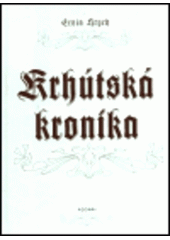 kniha Krhútská kronika paměti prarapla středního věku, Adonai 2003