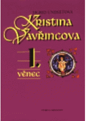 kniha Kristina Vavřincova. 1., - Věnec, Chvojkovo nakladatelství 1999