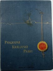 kniha Panorama královské Prahy, Josef R. Vilímek 1891