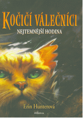 kniha Kočičí válečníci 6. - Nejtemnější hodina , Albatros 2021