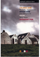 kniha Nejlepší světové čtení Chladná země; Kousek duše; Sucho; Nažhavený tygr, Reader’s Digest 2018