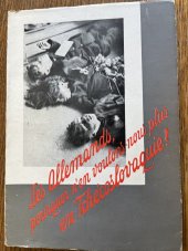 kniha Les Allemands pourquoi n'en voulons-nous plus en Tchécoslovaquie?, Orbis 1946