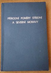 kniha Přírodní poměry střední a severní Moravy Vlastivědy střední a severní Moravy (Díl 1.) , Učitelské jednoty v župě olomoucké (Vydavatelské sdružení učitelstva župy olomoucké) 1930