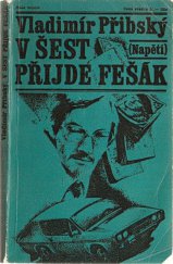 kniha V šest přijde fešák, Naše vojsko 1978