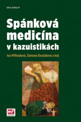 kniha Spánková medicína v kazuistikách, Mladá fronta 2016