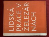 kniha (Lidská práce v železárnách) [Novoročenka], s.n. 1938