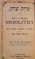 kniha Modlitby pro všecky dny všední, soboty a svátky, jakož i Jom kipur katán, S.W. Pascheles 1903