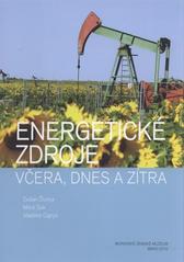 kniha Energetické zdroje včera, dnes a zítra, Moravské zemské museum 2010