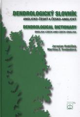 kniha Dendrologický slovník anglicko-český a česko-anglický = Dendrological dictionary English-Czech and Czech-English, Lesnická práce 2010