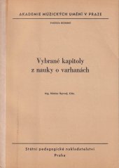 kniha Vybrané kapitoly z nauky o varhanách určeno pro posl. fak. hudební, SPN 1987