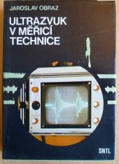 kniha Ultrazvuk v měřicí technice, SNTL 1984