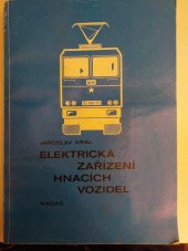 kniha Elektrická zařízení hnacích vozidel učebnice pro 3. a 4. roč. SPŠ obor Elektrická trakce v dopravě, Nadas 1987