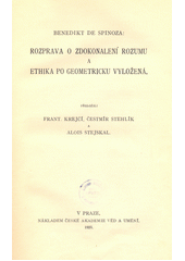 kniha Rozprava o zdokonalení rozumu a Ethika po geometricku vyložená, Česká akademie věd a umění 1925