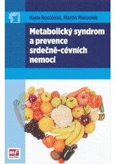 kniha Metabolický syndrom a prevence srdečně-cévních nemocí, Mladá fronta 2012