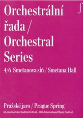 kniha Orchestrální řada 4/6 = Orchestral series 4/6 : Smetanova síň : Pražské jaro : 66. mezinárodní hudební festival, Pražské jaro 