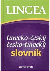 kniha Turecko-český, česko-turecký slovník, Lingea 2012