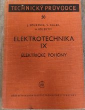 kniha Elektrické pohony IX. Elektrické pohony, SNTL 1964