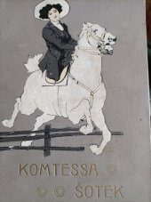 kniha Komteska Šotek Dívčí rom., Rudolf Štorch 1909