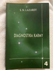 kniha DIAGNOSTIKA KARMY 4. - Vztah k budoucnosti, Raduga 2011