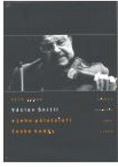 kniha Václav Snítil a jeho půlstoletí české hudby, Akademie múzických umění v Praze, Hudební fakulta, katedra strunných nástrojů 2008