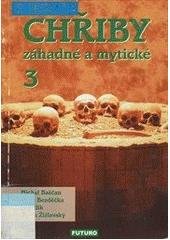 kniha Chřiby záhadné a mytické 3., Futuro 2003