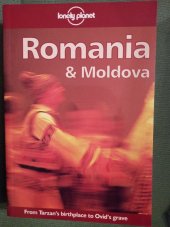 kniha Romania & Moldova, Lonely Planet 1998