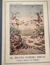kniha Ze života našeho hmyzu Rok na stráni : Vážné i žertovné příběhy, Zora 1928