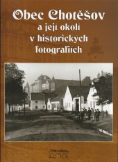 kniha Obec Chotěšov a její okolí v historických fotografiích, Starý most 2015