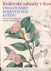 kniha Královské zahrady v Kew Omalovánky rozkvetlých květin, v edici Knihy Omega 2016