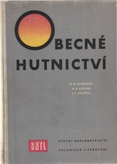 kniha Obecné hutnictví Určeno technikům a inž. v kovohutnictví a studujícím vyš. a stř. odb. škol hutnických, SNTL 1958