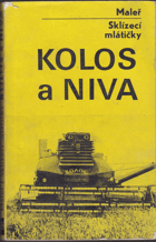 kniha Sklízecí mlátičky Kolos a Niva, SZN 1976