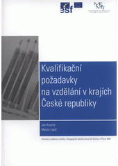 kniha Kvalifikační požadavky na vzdělání v krajích České republiky, Univerzita Karlova, Pedagogická fakulta 2008