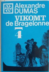 kniha Vikomt de Bragelonne alebo po desiatich rokoch - štvrtý diel, Tatran 1972