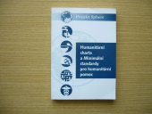 kniha Humanitární charta a, Minimální standardy pro humanitární pomoc, Portál pro Sdružení Česká katolická charita 2003