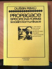 kniha Propagace - specifická forma sociální komunikace k některým základním otázkám propagačního působení v socialistické společnosti, Novinář 1984