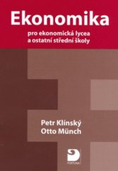 kniha Ekonomika pro ekonomická lycea a ostatní střední školy, Fortuna 2006