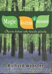 kniha Magie květin a stromů Objevte kolem sebe kouzla přírody, Fontána 2015