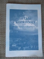 kniha O létání v Kopřivnici aneb kronika aeroklubu Kopřivnice, Organizační výbor výstavy 2003