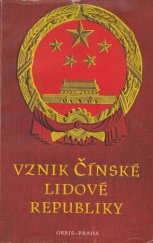 kniha Vznik Čínské lidové republiky Dokumenty a materiály, Orbis 1951